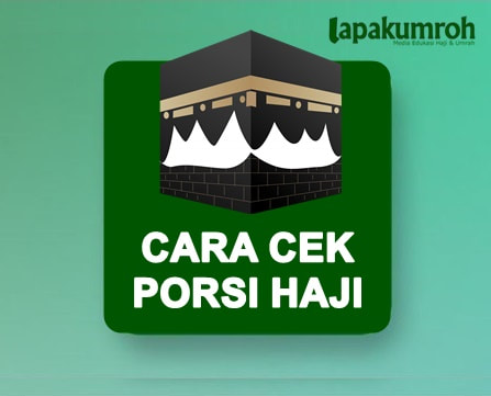 Cek Porsi Haji |  Lapakumroh.com