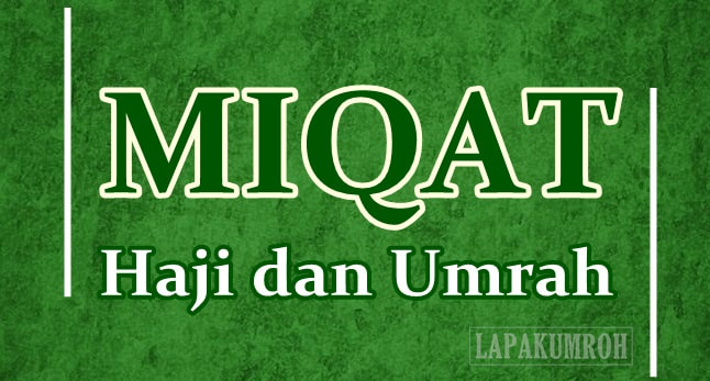 Miqat Haji dan Umroh